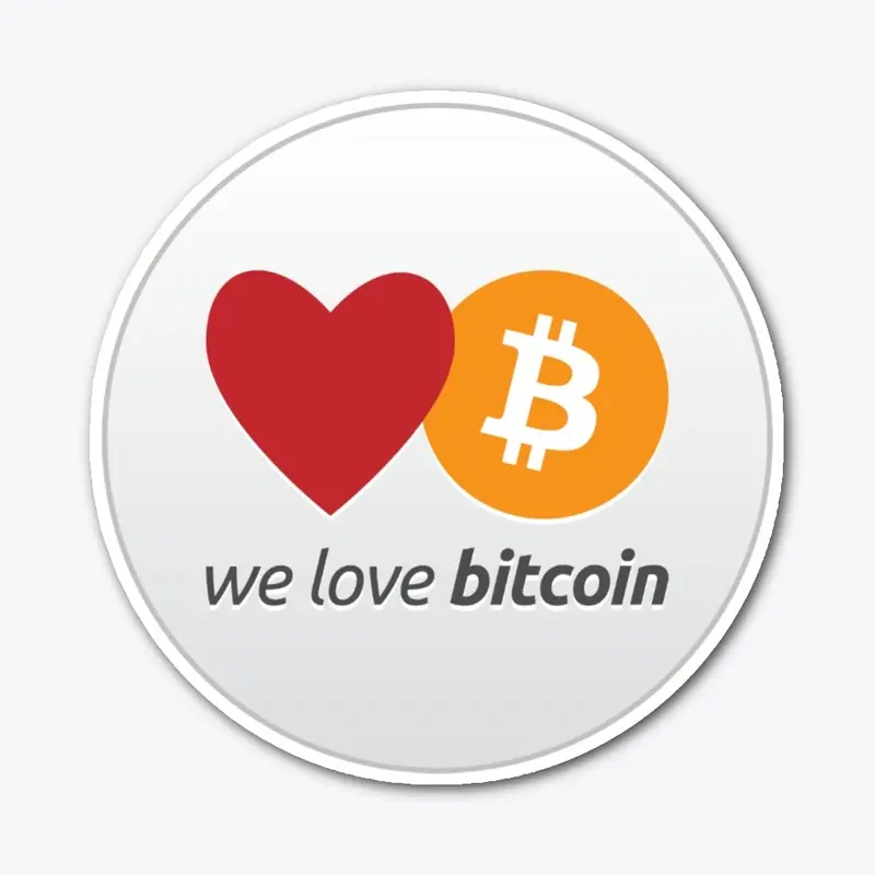 We love Bitcoin Logo Stickers