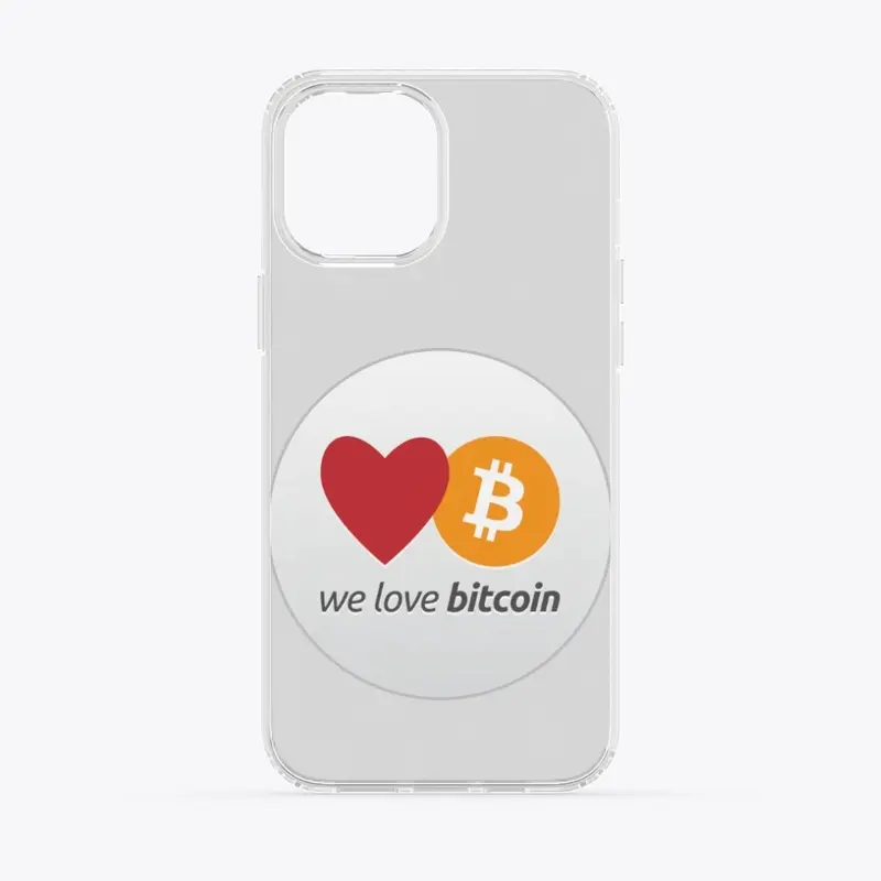 We love Bitcoin Phone Cases