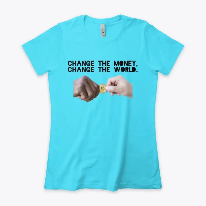 Change the Money, Change the World